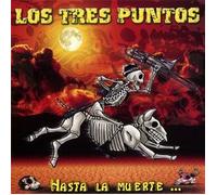 Los Tres Puntos - Hasta la Muerte