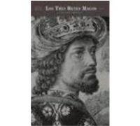 Los Tres Reyes Magos Jesâus Gonzâalez Requena (Auteur)