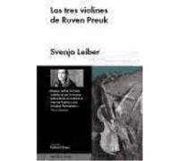 Los Tres Violines De Ruven Preuk - Leiber, Svenja Leiber, Svenja (Auteur)