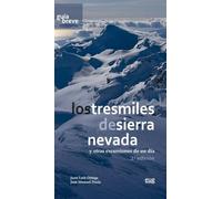 Los tresmiles de Sierra Nevada y otras excursiones de un día: Guía breve