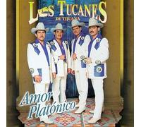 Los Tucanes De Tijuana - Amor Platonico
