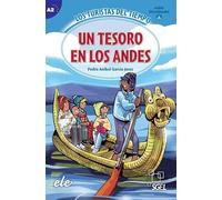 Los turistas del tiempo: Un tesoro en los Andes (A2) - libro + audio descargable