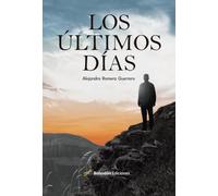 Los últimos días