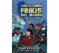 Los Últimos Frikis Del Mundo Y El Más Allá Cósmico - [Livre en VO] Brallier, Max (Auteur)