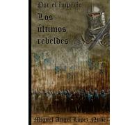 Los últimos rebeldes