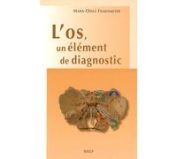 L'os, un élément de diagnostic