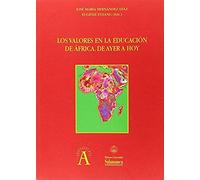 Los Valores En La Educación De África. De Ayer A Hoy