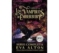 Los Vampiros de Emberbury Serie Completa Pack La Bruja Extraviada: Colección 4 libros de novela romántica paranormal de brujas y vampiros
