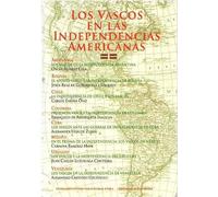 Los vascos en las independencias americanas .