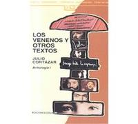 Los Venenos Y Otros Textos Julio Cortazar (Auteur)