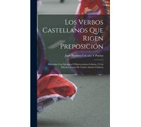 Los Verbos Castellanos Que Rigen Preposición