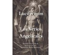 Los Versos Angelicales: Incluido el Evangelio de María de Nazaret 'Evangelium Mariae Poenitentis'