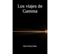 LOS VIAJES DE GAMMA
