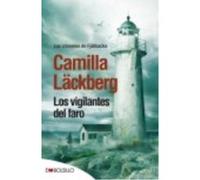 Los Vigilantes Del Faro - Läckberg, Camilla Läckberg, Camilla (Auteur)