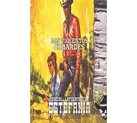 Los violentos cobardes (Colección Oeste)