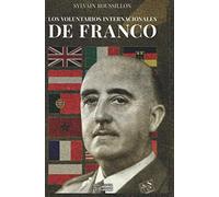 Los voluntarios internacionales de Franco