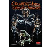 L'oscuro signore. Cronache di Arda
