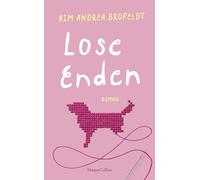 Lose Enden: Roman | Der Feel-Good-Bestseller aus Dänermark | Tief bewegend und humorvoll | 'Ein Buch, das sich direkt ins Herz des Lesers schleicht.' Thorndahlbooks