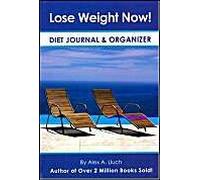 Lose Weight Now! Diet Journal & Organizer [With Organizer]