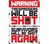 Losea Affiche en métal avec inscription « Double Warning Trespassers Will Be Shot » - Décoration murale - 20,3 x 30,5 cm