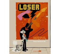 Loser - DANTE BERTINI - Six Pieds Sous Terre - broché - Bande dessinée