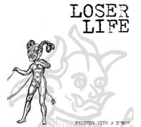 Loser Life - Friends with a Demon [Import]