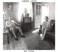Loser Life - My Hell