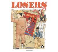 Losers - Chroniques d'un magazine légendaire - Tome 3