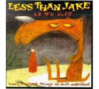 Losers Kings & Things That We by Less Than Jake (1996-04-22)