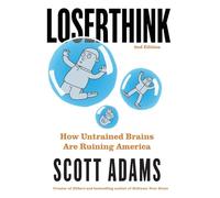 Loserthink: How Untrained Brains Are Ruining America