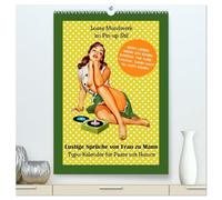 Loses Mundwerk im Pin-up Stil. Lustige Sprüche von Frau zu Mann (hochwertiger Premium Wandkalender 2026 DIN A2 hoch), Kunstdruck in Hochglanz: ... Kerle, die auch mal die Wahrheit vertragen