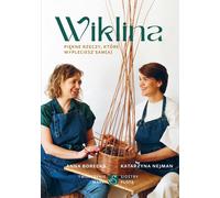 L'osier - de belles choses à tresser soi-même Anna Borecka, Katarzyna Nejman (Buch auf Polnisch)