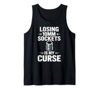 Losing 10MM Sockets is My Curse Car Guy Humour Car Mechanic Débardeur