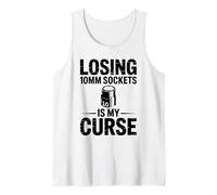 Losing 10MM Sockets is My Curse Car Guy Humour Car Mechanic Débardeur