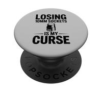 Losing 10MM Sockets is My Curse Car Guy Humour Car Mechanic PopSockets PopGrip Adhésif