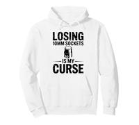 Losing 10MM Sockets is My Curse Car Guy Humour Car Mechanic Sweat à Capuche