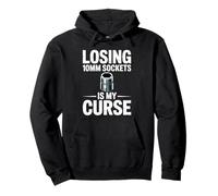 Losing 10MM Sockets is My Curse Car Guy Humour Car Mechanic Sweat à Capuche