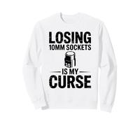 Losing 10MM Sockets is My Curse Car Guy Humour Car Mechanic Sweatshirt