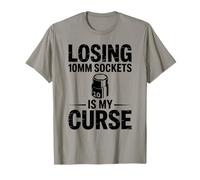 Losing 10MM Sockets is My Curse Car Guy Humour Car Mechanic T-Shirt