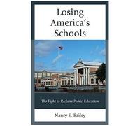 Losing America's Schools