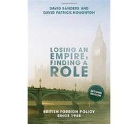Losing An Empire Finding A Role David Sanders, David Patrick Houghton (Auteur)