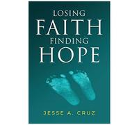 Losing Faith Finding Hope
