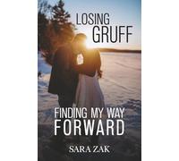 Losing Gruff: Finding My Way Forward