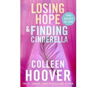 Losing Hope / Finding Cinderella Bind-up: A special bind-up edition for the Hopeless series from the author of global sensation VERITY