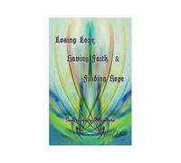 Losing Love, Having Faith & Finding Hope