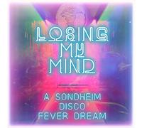 Various Artists – Losing My Mind: A Sondheim Disco Fever Dream – CD