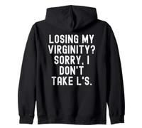 Losing My Virginity Sorry i Don't Take ls Bold Sarcastic Sweat à Capuche