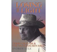 Losing the Light: Terry Gilliam and the Munchausen Saga