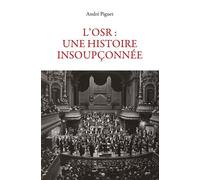 L'osr - une histoire insoupçonnée - André Piguet - Slatkine - broché - Monographie