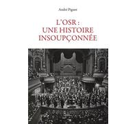 L'OSR - une histoire insoupconnee - Piguet andre - Slatkine - broché - Monographie